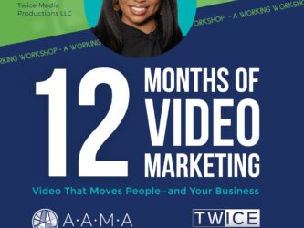Workshop: 12 Months of Video Marketing by AAMA & Twice Media Productions